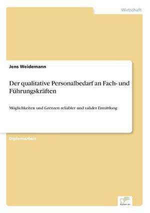 Der qualitative Personalbedarf an Fach- und Führungskräften de Jens Weidemann