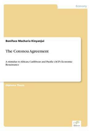 The Cotonou Agreement de Boniface Macharia Kinyanjui