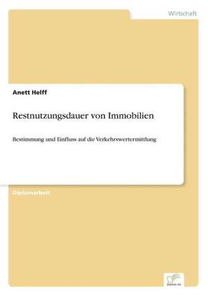 Restnutzungsdauer von Immobilien de Anett Helff