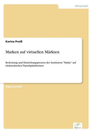 Marken auf virtuellen Märkten de Karina Preiß