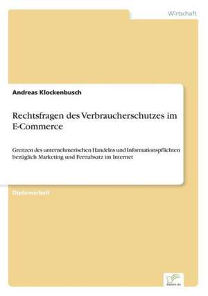 Rechtsfragen des Verbraucherschutzes im E-Commerce de Andreas Klockenbusch