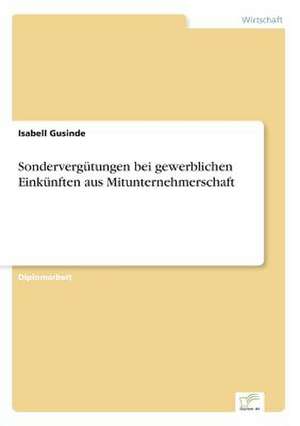 Sondervergütungen bei gewerblichen Einkünften aus Mitunternehmerschaft de Isabell Gusinde