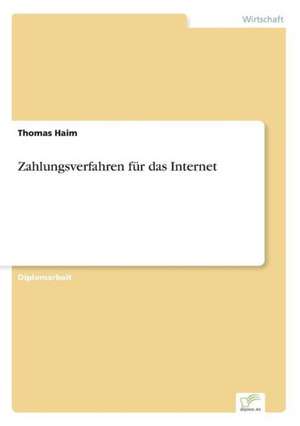 Zahlungsverfahren für das Internet de Thomas Haim