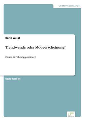 Trendwende oder Modeerscheinung? de Karin Weigl