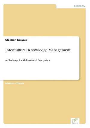 Intercultural Knowledge Management de Stephan Gmyrek