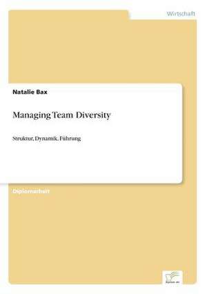 Managing Team Diversity de Natalie Bax