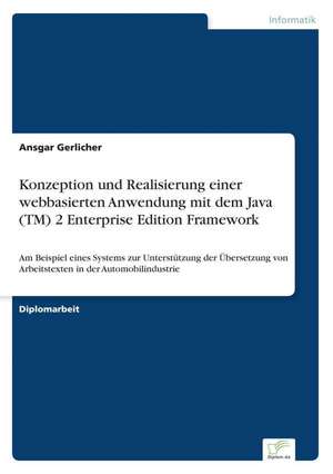 Konzeption und Realisierung einer webbasierten Anwendung mit dem Java (TM) 2 Enterprise Edition Framework de Ansgar Gerlicher