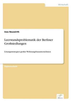 Leerstandsproblematik der Berliner Großsiedlungen de Ines Neuwirth