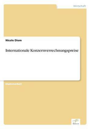 Internationale Konzernverrechnungspreise de Nicole Diem