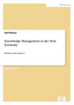 Knowledge Management in der New Economy de Ralf Winter