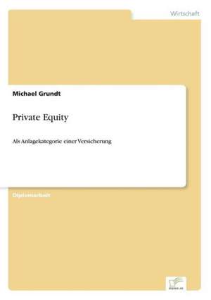 Private Equity de Michael Grundt