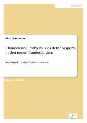 Chancen Und Probleme Des Betriebssports in Den Neuen Bundeslandern: Yusuf Has Hacib de Marc Naumann