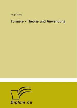 Turniere - Theorie Und Anwendung: Optionspreistheorie Zur Bewertung Von Investitionen Mit Einem Beispiel Aus Der Softwareentwicklung de Jörg Franke