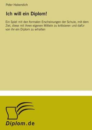 Ich Will Ein Diplom!: The Marketing of Banking Services in China de Peter Haberstich