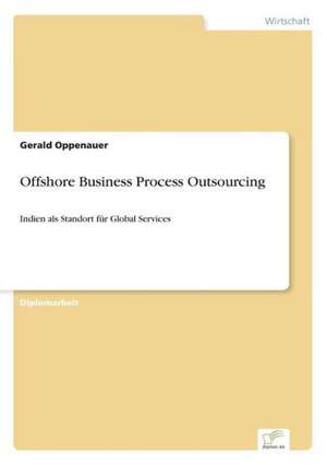 Offshore Business Process Outsourcing de Gerald Oppenauer