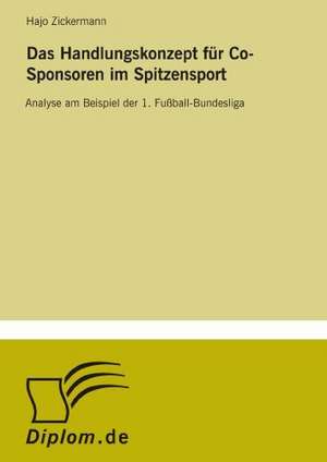 Das Handlungskonzept Fur Co-Sponsoren Im Spitzensport: Implications for Host Countries and Skills of Domestic Labor Force de Hajo Zickermann