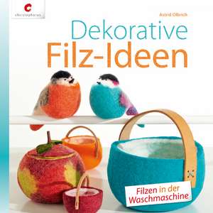 Dekorative Filz-Ideen de Astrid Olbrich