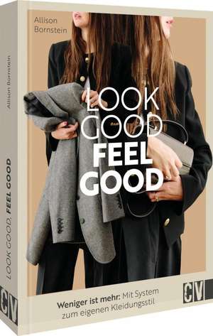 Look good, feel good de Allison Bornstein