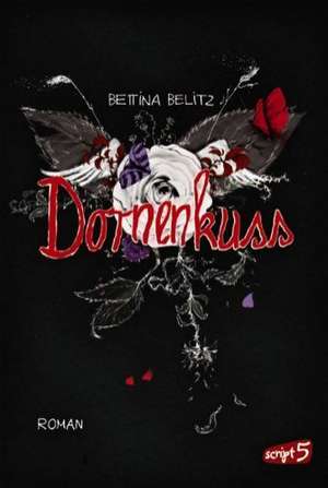 Dornenkuss de Bettina Belitz