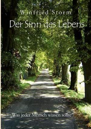 Der Sinn des Lebens de Winfried Storm