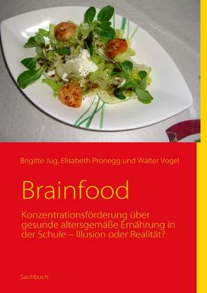 Brainfood de Walter Vogel