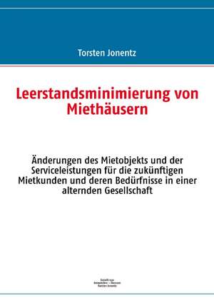 Leerstandsminimierung von Miethäusern de Torsten Jonentz