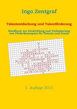 Talententdeckung und Talentförderung de Ingo Zentgraf