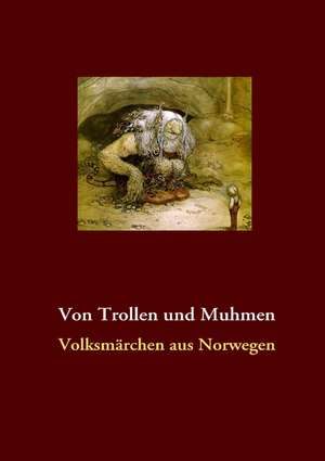 Von Trollen und Muhmen de Thomas Meyer