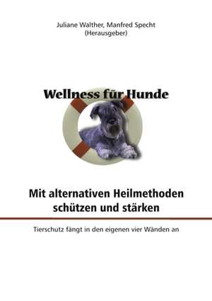 Wellness für Hunde de Juliane Walther