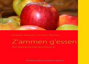 Z'ammen g'essen de Elisabeth Rappold