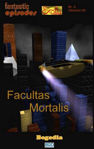 Facultas Mortalis de Harald Giersche