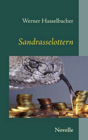 Sandrasselottern de Werner Hasselbacher