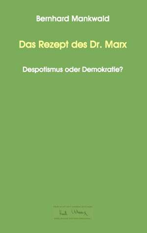 Das Rezept des Dr. Marx de Bernhard Mankwald