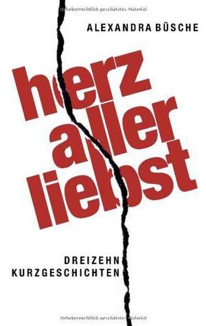 Herzallerliebst de Alexandra Büsche