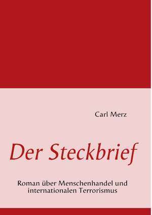 Der Steckbrief de Carl Merz