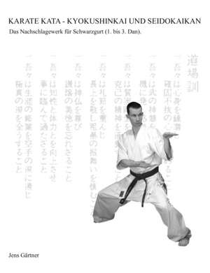 Karate Kata - Kyokushinkai Und Seidokaikan: Die Zeitenwende Im Jahr 2012 de Jens Gärtner