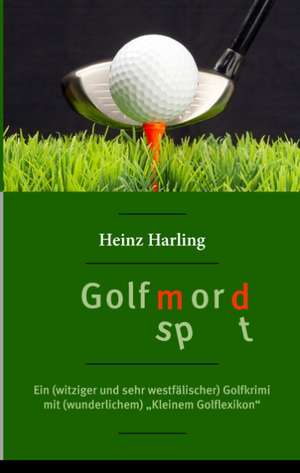 Golfmord de Heinz Harling