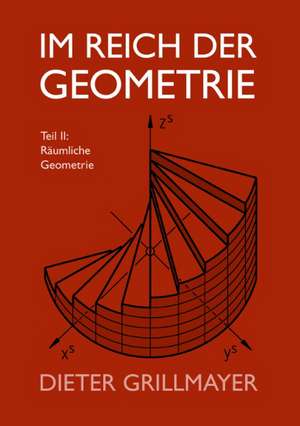 Im Reich der Geometrie, Teil II de Dieter Grillmayer