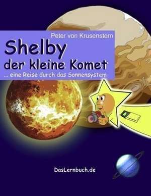 Shelby der kleine Komet de Peter von Krusenstern