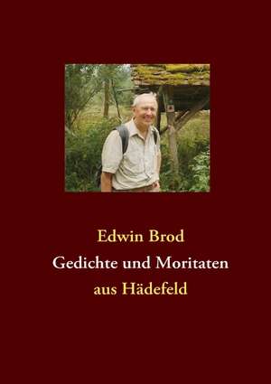 Gedichte und Moritaten de Edwin Brod