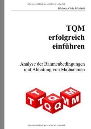 TQM erfolgreich einführen de Chris Sokolakis