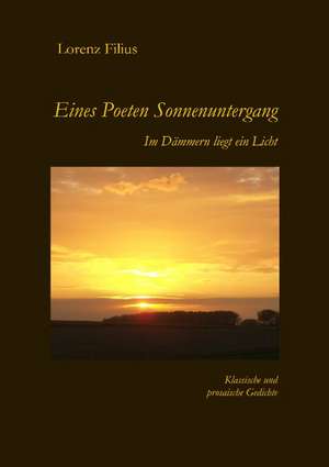 Eines Poeten Sonnenuntergang de Lorenz Filius