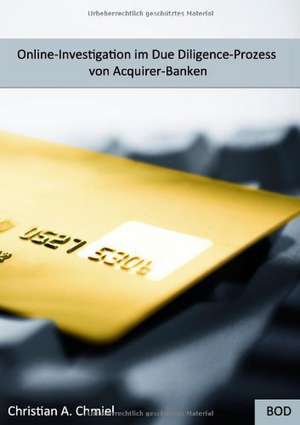 Online-Investigation im Due Diligence-Prozess von Acquirer-Banken de Christian Chmiel