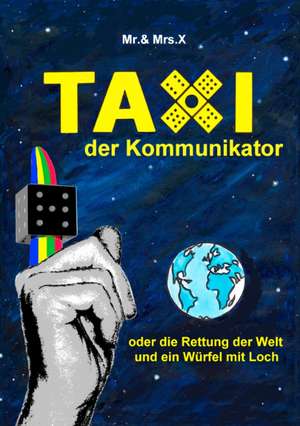 Taxi Der Kommunikator: Tosca de Mr. & MRS. X