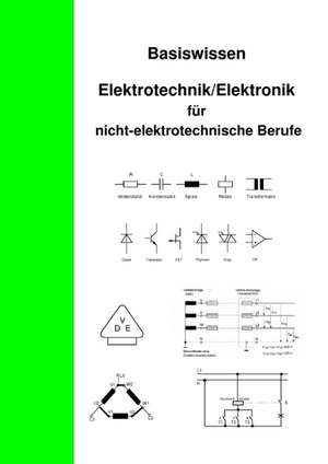 Basiswissen Elektrotechnik/Elektronik für nicht elektrotechnische Berufe de Wolfgang Oberthür