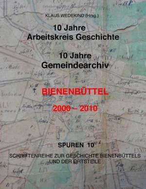 10 Jahre Arbeitskreis-Geschichte, 10 Jahre Gemeindearchiv de Klaus Wedekind