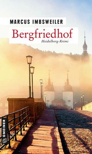 Bergfriedhof de Marcus Imbsweiler