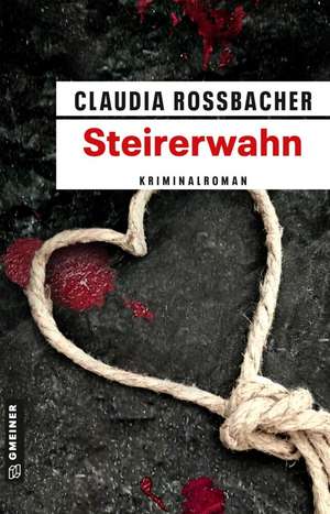 Steirerwahn de Claudia Rossbacher