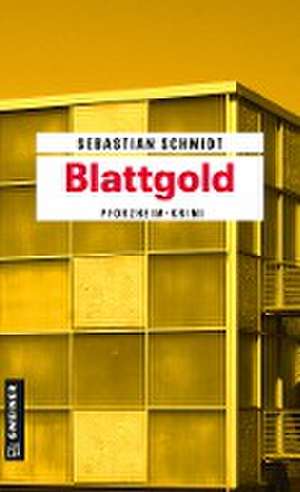 Blattgold de Sebastian Schmidt