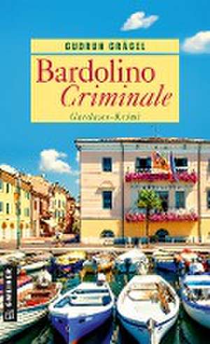 Bardolino Criminale de Gudrun Grägel